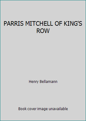 PARRIS MITCHELL OF KING'S ROW B000NW3N18 Book Cover