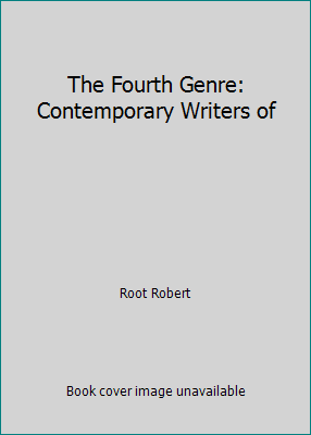 The Fourth Genre: Contemporary Writers of 0205632432 Book Cover