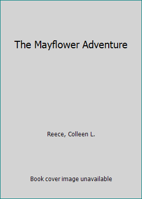 The Mayflower Adventure 0791050416 Book Cover