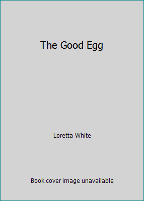 The Good Egg B003BXO7MA Book Cover