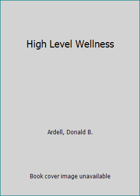 High Level Wellness 0553238892 Book Cover