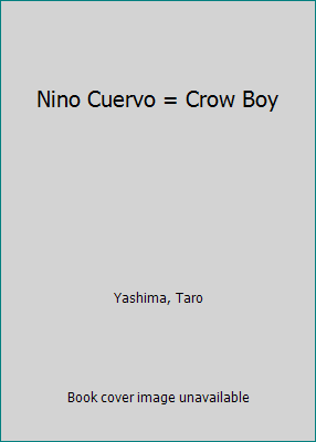 Nino Cuervo = Crow Boy [Spanish] 1880507218 Book Cover