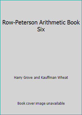 Row-Peterson Arithmetic Book Six B000X0YXGE Book Cover