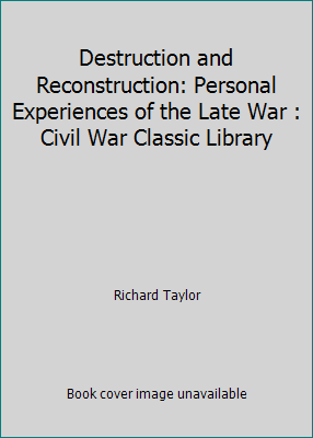 Destruction and Reconstruction: Personal Experi... 1481065319 Book Cover