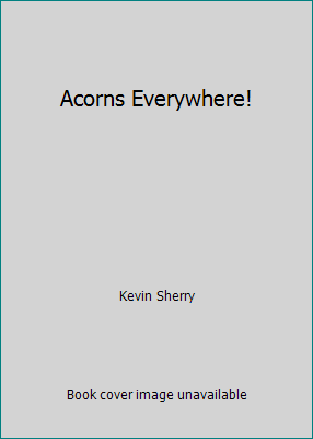 Acorns Everywhere! 0545402387 Book Cover