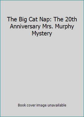 The Big Cat Nap: The 20th Anniversary Mrs. Murp... 0345532392 Book Cover