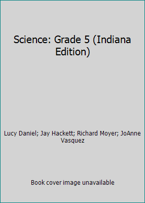 Science: Grade 5 (Indiana Edition) 0022813055 Book Cover