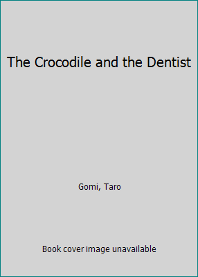 The Crocodile and the Dentist [Chinese] 7532463443 Book Cover