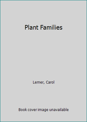Plant Families 0688078826 Book Cover