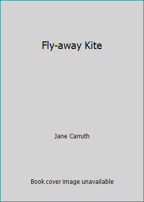 Fly-away Kite 0850474108 Book Cover