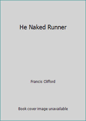 He Naked Runner B0016SN7VE Book Cover