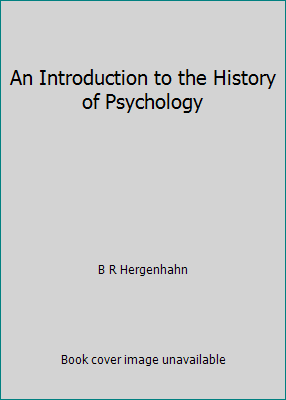 An Introduction to the History of Psychology 0495506222 Book Cover