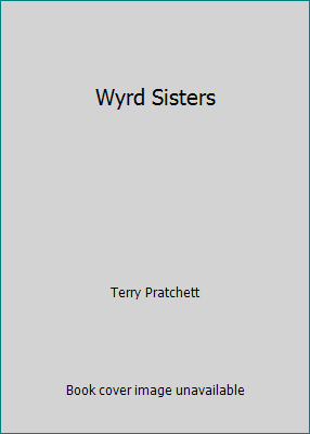 Wyrd Sisters 1435274709 Book Cover