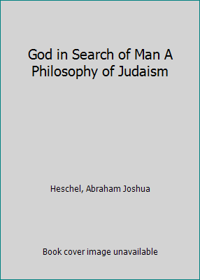 God in Search of Man A Philosophy of Judaism B000IE92CA Book Cover