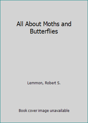 All About Moths and Butterflies B00C12I2YG Book Cover