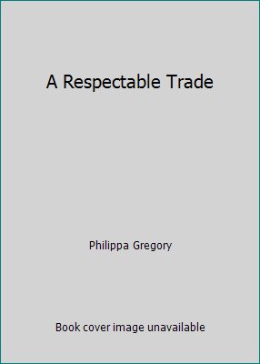 A Respectable Trade 000648123X Book Cover