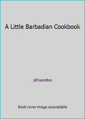 A Little Barbadian Cookbook 0862812429 Book Cover