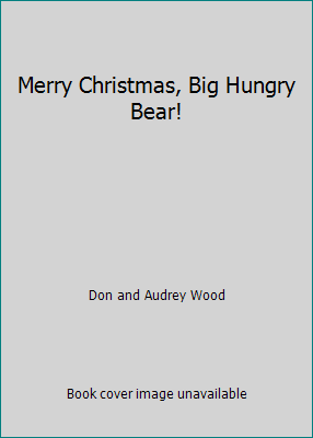 merry christmas big hungry bear