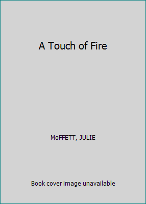 A Touch of Fire [Large Print] B000NQ9KZC Book Cover