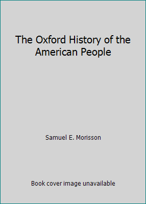 The Oxford History of the American People B000IRY2UY Book Cover