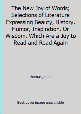The New Joy of Words; Selections of Literature ... B00411NEPC Book Cover