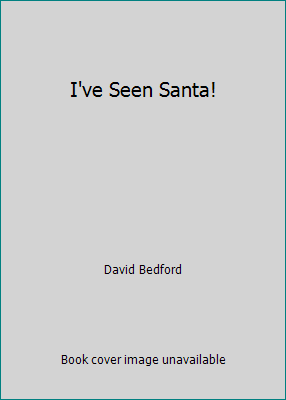 I've Seen Santa! 1845062922 Book Cover