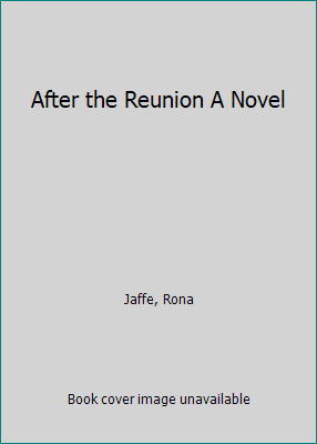 After the Reunion A Novel B001AV7SR6 Book Cover