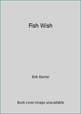 Fish Wish 0439284767 Book Cover