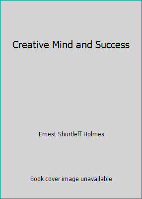 Creative Mind and Success B003636BLA Book Cover