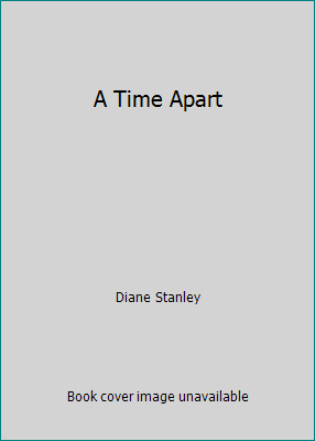 A Time Apart 0439282853 Book Cover