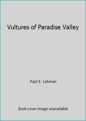Vultures of Paradise Valley B000DEMU92 Book Cover
