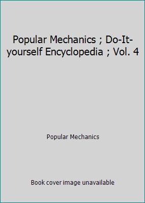 Popular Mechanics ; Do-It-yourself Encyclopedia... B000MOR6L0 Book Cover