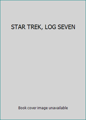 STAR TREK, LOG SEVEN 0345258177 Book Cover
