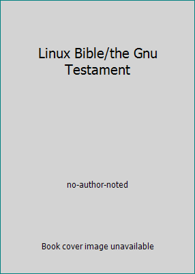 Linux Bible/the Gnu Testament 188360110X Book Cover