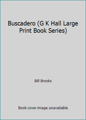 Buscadero (G K Hall Large Print Book Series) [Large Print] 0816158584 Book Cover