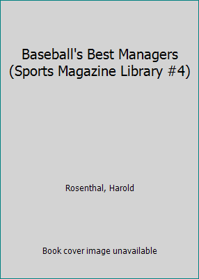 Baseball's Best Managers (Sports Magazine Libra... B000NLOO76 Book Cover