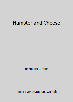 Hamster and Cheese 1442088745 Book Cover