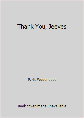 Thank You, Jeeves 0091676606 Book Cover