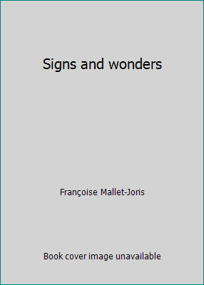 Signs and wonders B000JV5H58 Book Cover