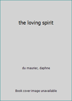 the loving spirit B005LELLHG Book Cover