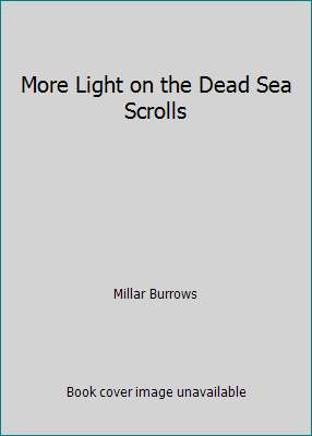 More Light on the Dead Sea Scrolls B00LCG2D2E Book Cover