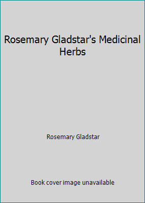 Rosemary Gladstar's Medicinal Herbs 1626546428 Book Cover