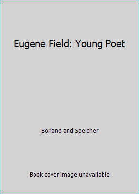 Eugene Field: Young Poet B00208DV4C Book Cover