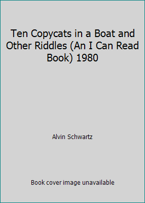 Ten Copycats in a Boat and Other Riddles (An I ... B000E6Y87G Book Cover