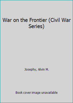 War on the Frontier (Civil War Series) 0809447800 Book Cover
