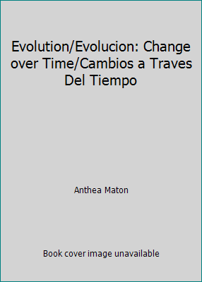 Evolution/Evolucion: Change over Time/Cambios a... 0138018952 Book Cover