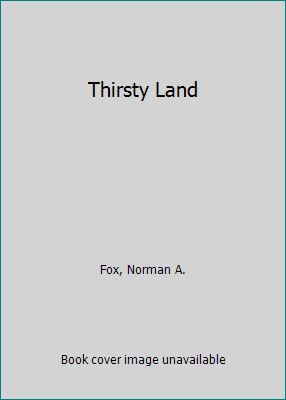 Thirsty Land [Large Print] 1560543477 Book Cover