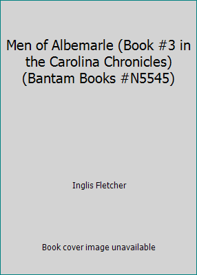 Men of Albemarle (Book #3 in the Carolina Chron... B00AGPSRQS Book Cover