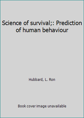 Science of survival;: Prediction of human behav... B0007JIO8Y Book Cover