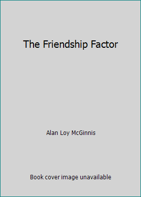 The Friendship Factor B000MWDBES Book Cover